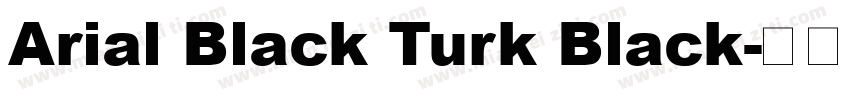 Arial Black Turk Black字体转换